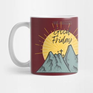 Have a blessed Good Friday Mug